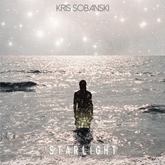 STARLIGHT by Kris Sobanski