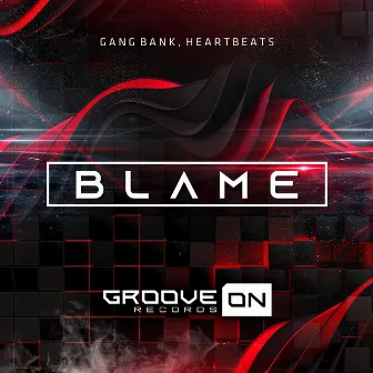 Blame by Gang Bank