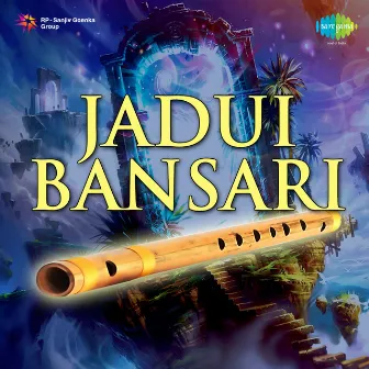 Jadui Bansari (Original Motion Picture Soundtrack) by 