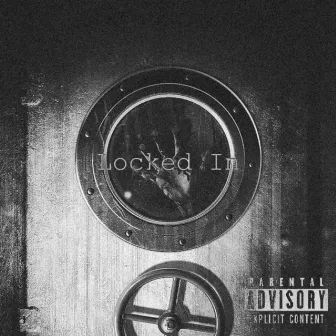 Locked In by ZaySavvage