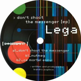 Don't Shoot The Messenger by Lega