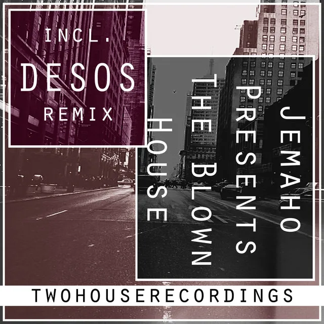 The Blown House - Desos Remix