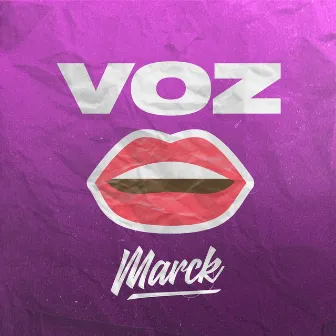 Voz by Marck