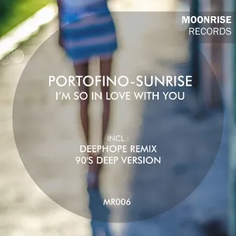 I'm So In Love With You by Portofino-Sunrise