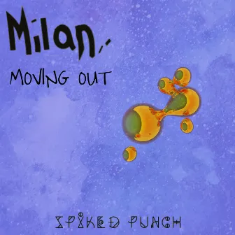 Moving Out ep by Milan