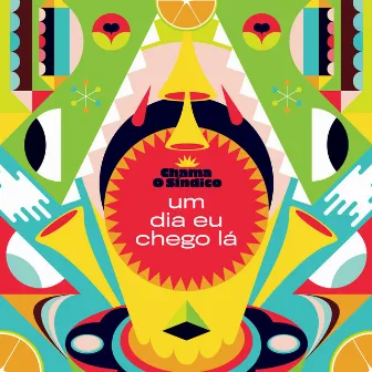 Um Dia Eu Chego Lá by Materia Prima