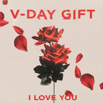 V Day Gift (Valentines Day) by CTKtheDON