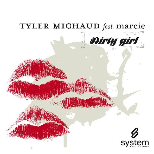 Dirty Girl - Tyler Michaud Remix