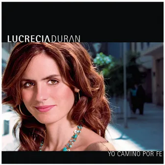 Yo Camino Por Fe by Lucrecia Duran