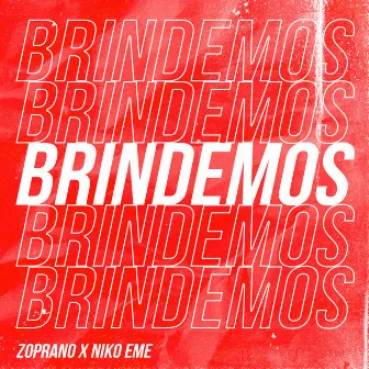 Brindemos by Zoprano