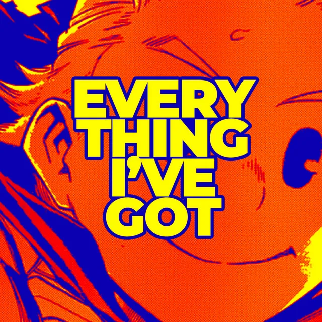 Everything I've Got (Mirio Rap)