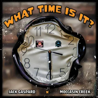 What Time Is It? by Jack Gaspard