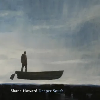 Deeper South by Shane Howard