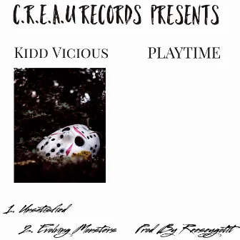 Playtime by Kidd Vicious