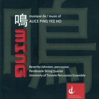 Music of Alice Ping Yee Ho by Beverley Johnston