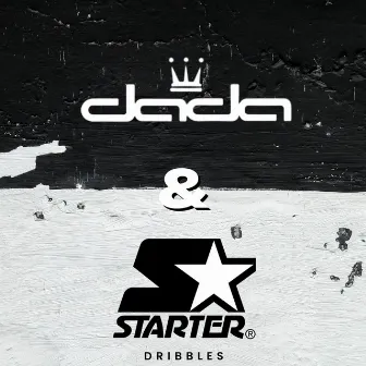 Dada & Starter by Dribbles