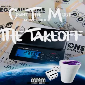 The Takeoff by Ctm Big Steve