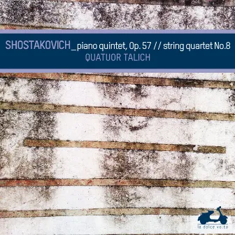 Shostakovich: Piano Quintet in G Minor, Op.57 & String Quartet No.8 by Yakov Kasman