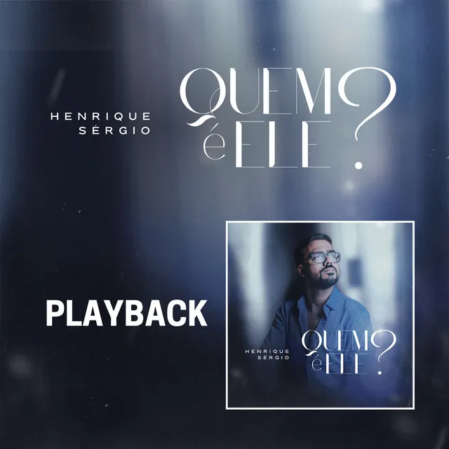 Quem É Ele? (Playback)