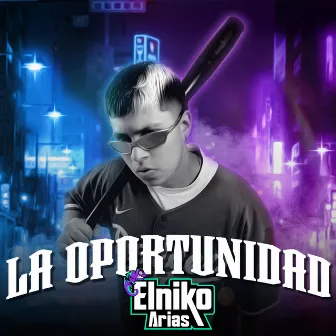 La Oportunidad by Elniko Arias