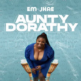 Aunty Dorathy by EM Jhae