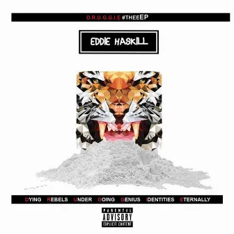 D.R.U.G.G.I.E - EP by Eddie Haskill