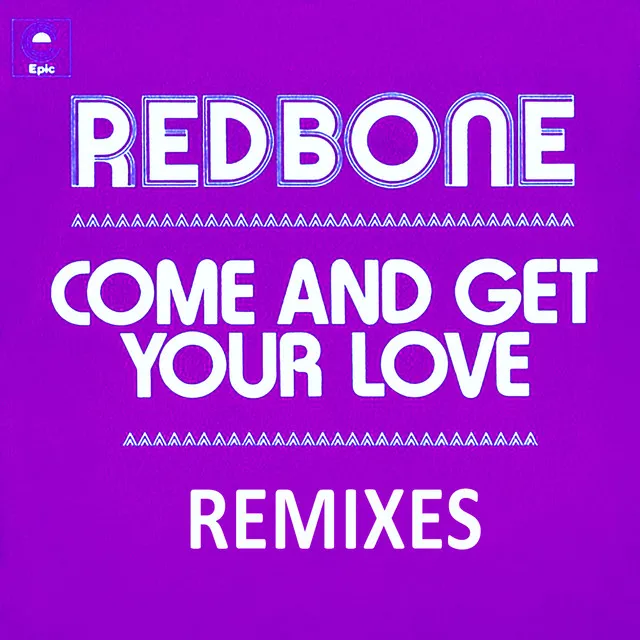 Come and Get Your Love - Single Version