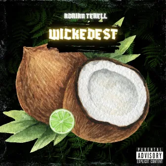 WICKEDEST by Adrian Terell