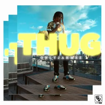 Thug by OnlyJahmez