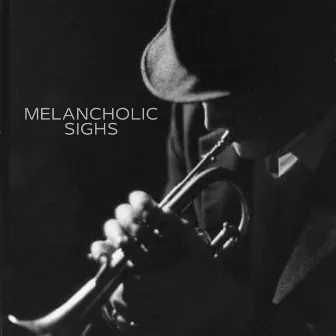 Melancholic Sighs by Glen Lucas