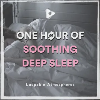 1 Hour Of Soothing Deep Sleep by Relaxing Sleep Sessions