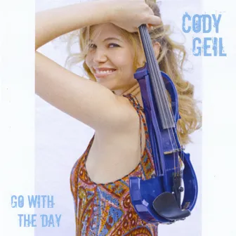 Go With The Day by Cody Geil