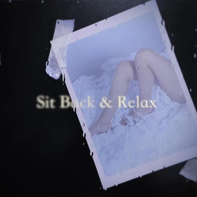 Sit Back & Relax