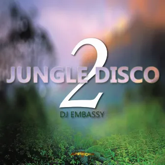 Jungle Disco II by Dj Embassy