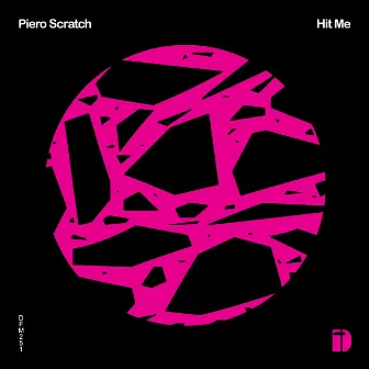 Hit Me by Piero Scratch