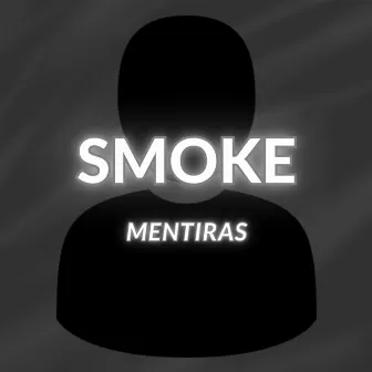 Mentiras by smoke084