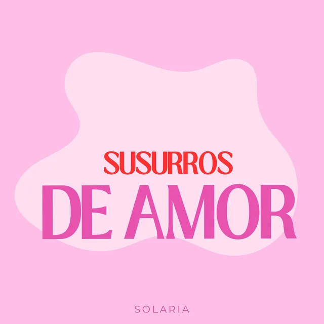 SUSURROS DE AMOR