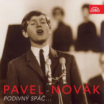 Podivný Spáč... by Pavel Novak