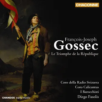 Gossec: Le Triomphe de la République by Claudio Danuser