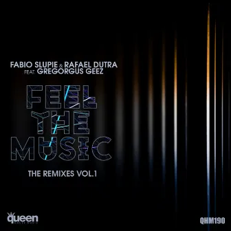 Feel the Music (The Remixes, Vol. 1) by Fabio Slupie