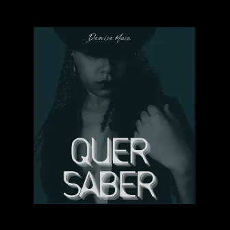 Quer Saber by Denise Maia