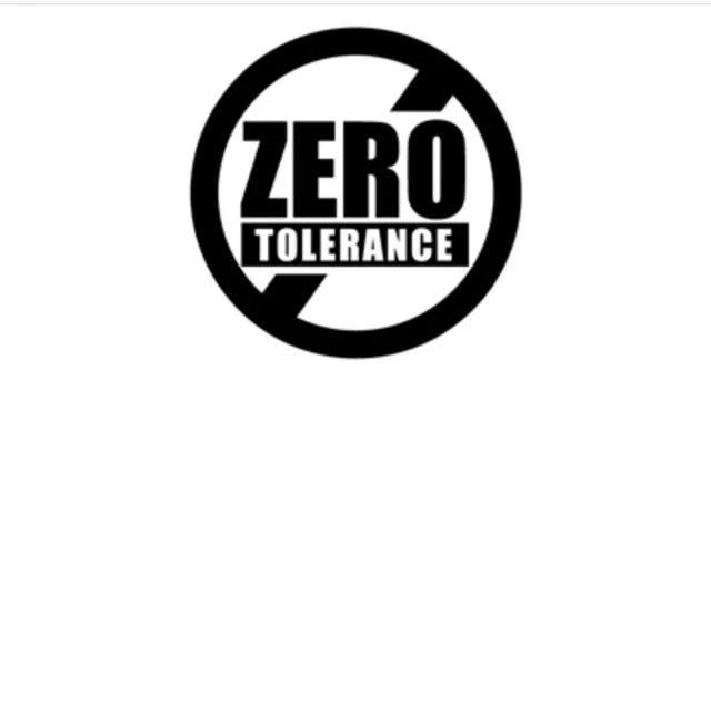 Zero Tolerance