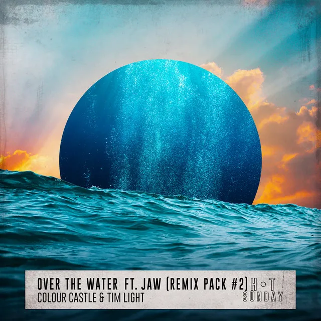 Over the Water (feat. JAW) [Luke Vecchio Remix]