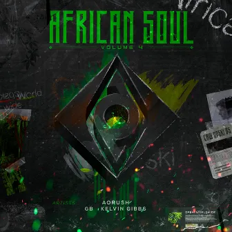 African Soul Vol. 4 by Kelvin Gibbs