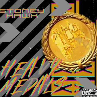 Heavy Medals by Stoney Hawk