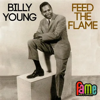 Feed The Flame by Billy Young