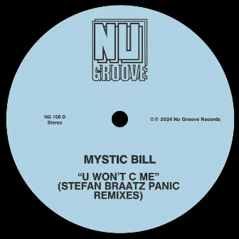 U Won’t C Me - Stefan Braatz Remixes by Mystic Bill