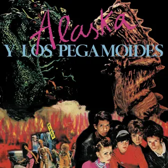 Alaska y Los Pegamoides by Alaska Y Los Pegamoides