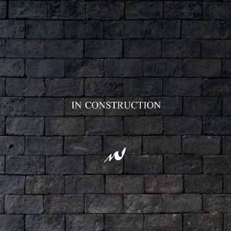 In Construction by Milicia Verbal