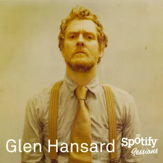 Spotify Sessions by Glen Hansard